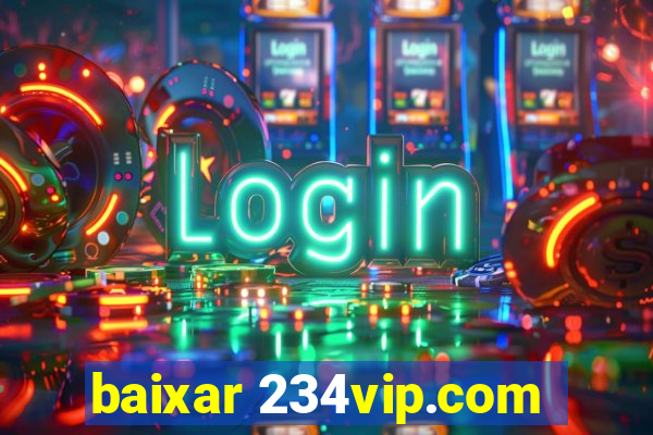 baixar 234vip.com